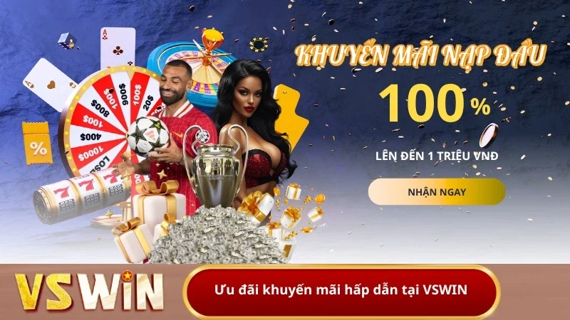 Những chương trình khuyến mãi Vswin hấp dẫn