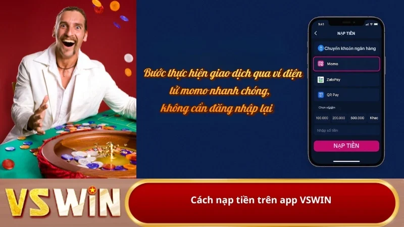 Quy trình nạp tiền Vswin siêu nhanh
